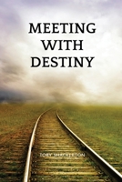 Meeting with destiny 1934231525 Book Cover