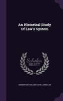 An Historical Study Of Law's System 1354719271 Book Cover