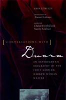 Conversations with Dvora: An Experimental Biography of the First Modern Hebrew Woman Writer (Contraversions - Critical Studies in Jewish Literature, Culture and Society , No 6) 0520085418 Book Cover