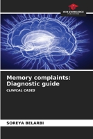 Memory complaints: Diagnostic guide 6206602222 Book Cover