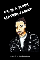 F*g In A Black Leather Jacket B0CGGLYDRM Book Cover