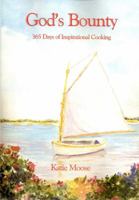 God's Bounty: 365 Days of Inspirational Cooking 0982106904 Book Cover