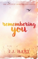Remembering You (The Saxville Sweethearts Series Book 1) B0F8QPTQ1N Book Cover