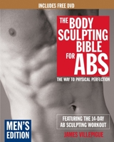 The Body Sculpting Bible For Abs: Men's Edition 157826264X Book Cover