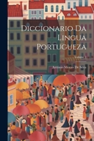 Diccionario Da Lingua Portugueza, Volume 2 - Primary Source Edition 1022790404 Book Cover