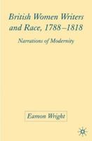 British Women Writers and Race: Narrations of Modernity 1403945497 Book Cover