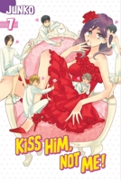 Kiss Him, Not Me!, Vol. 7 1632362988 Book Cover