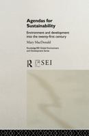 Agendas for Sustainability: Environment and Development Into the 21st Century 1138867098 Book Cover