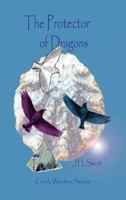 The Protector of Dragons (Clock Winders Series) 1936660261 Book Cover