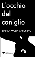 L'occhio del coniglio 1291540970 Book Cover