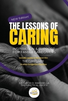 The Lessons of Caring: Inspiration & Support for Family Caregivers 057833786X Book Cover