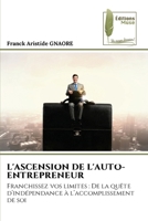 L'Ascension de l'Auto-Entrepreneur (French Edition) 6207813928 Book Cover