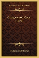 Cringlewood Court 1247428214 Book Cover