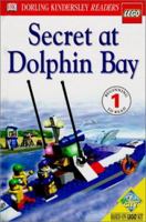 DK Readers: LEGO Secret at Dolphin Bay (Level 1: Beginning to Read) 0789467003 Book Cover