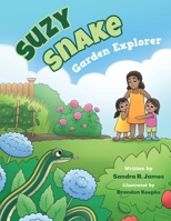 Suzy Snake, Garden Explorer 103830783X Book Cover