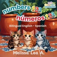 Numbers 123 Números 123 : Bilingual English - Spanish 1967064180 Book Cover