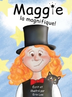 Maggie la magnifique 1777535123 Book Cover