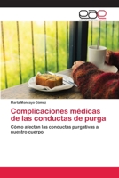 Complicaciones médicas de las conductas de purga 620224755X Book Cover