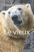 Le vieux B0BCS36Y7Z Book Cover