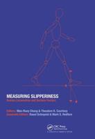 Measuring Slipperiness: Human Locomotion and Surface Factors 0415298288 Book Cover