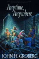 Anytime, Anywhere 1590386434 Book Cover