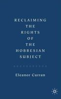 Reclaiming the Rights of the Hobbesian Subject 0230001491 Book Cover