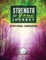 Strength for Your Journey Devotional Companion 1540750515 Book Cover