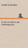 Es fiel ein Reif in der Frühlingsnacht 3955800369 Book Cover