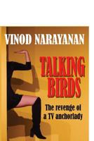 Talking Birds: The revenge story of a TV anchor lady (novelette) 1791520545 Book Cover