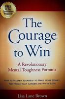 The Courage to Win 0980998301 Book Cover