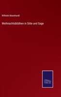 Weihnachtsbluten in Sitte Und Sage 1141224844 Book Cover