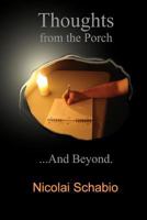 Thoughts from the Porch...And Beyond 1451580967 Book Cover