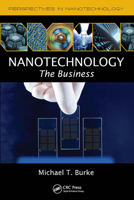 Nanotechnology: The Business (Perspectives in Nanotechnology) 142005399X Book Cover