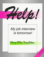 Help! My Job Interview Is Tomorrow: How to Use the Library to Research an Employer 1555702716 Book Cover