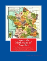 France: The Motherland of Avoyelles 1979856591 Book Cover