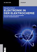 Elektrochemie und Elektronik: Zwei Wissensgebiete in wechselseitiger Abhängigkeit 3110767236 Book Cover