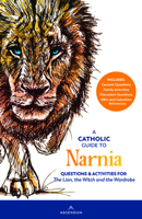 Guide to Narnia: Questions and Activities for the Lion, the Witch, and the Wardrobe 1950784738 Book Cover