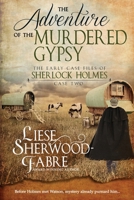 The Adventure of the Murdered Gypsy (The Early Case Files of Sherlock Holmes) 1952408032 Book Cover