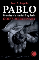 Pablo, God’s Mercenary B0FSDX7YBF Book Cover