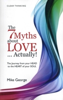 7 Myths about Love Actually: The Journey 1846942888 Book Cover