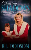 Chasing Shadows Remembering Teresa and Tiffany Hall 0998746010 Book Cover