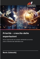 Priorità - crescita delle esportazioni (Italian Edition) 620701393X Book Cover