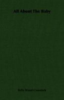 All About The Baby 1406729442 Book Cover