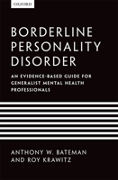 Borderline Personality Disorder: An evidence-based guide for generalist mental health professionals 0199644209 Book Cover