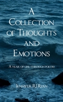 A Collection of Thoughts and Emotions A year of life through poetry 9375277720 Book Cover
