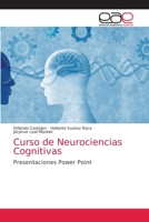 Curso de Neurociencias Cognitivas: Presentaciones Power Point 6203588369 Book Cover