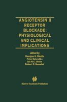 Angiotensin II Receptor Blockade Physiological and Clinical Implications 1461376319 Book Cover