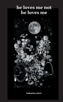 he loves me not he loves me 3695132981 Book Cover