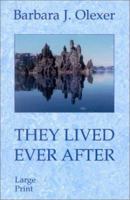They Lived Ever After [LARGE PRINT] 0972274006 Book Cover