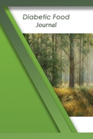 Diabetic Food Journal: Weekly Blood Sugar Diary, Enough For 53 Weeks or 1 Year, Daily Diabetic Glucose Tracker and Meals LogBook, 4 Time Before-After (Breakfast, Lunch, Dinner, Bedtime) 1676727760 Book Cover